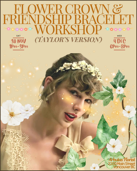 Flower Crowns & Friendship Bracelet Workshop (Taylor's Version)